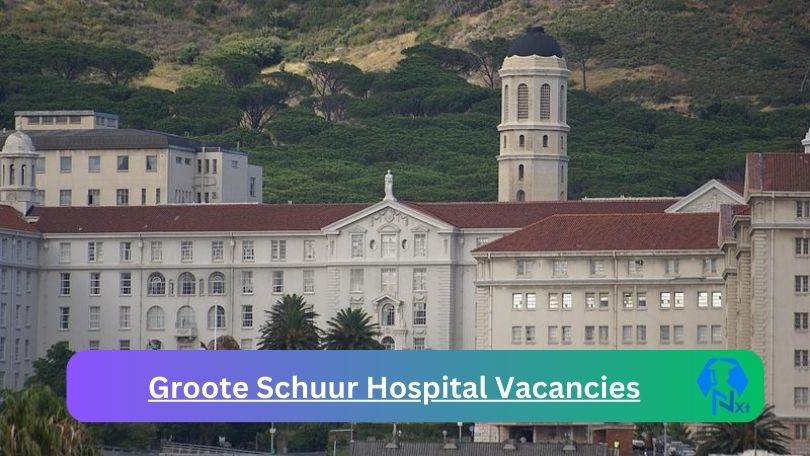 New x1 Groote Schuur Hospital Vacancies 2024 | Apply Now @www.scubedonline.co.za for Senior Professional Nurse, Sessional Medical Officer Jobs