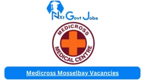 Medicross Mosselbay Vacancies 2023 @Medicross.co.za Careers