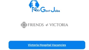 Victoria Hospital Vacancies 2023 @friendsofvictoriahospital.org Careers